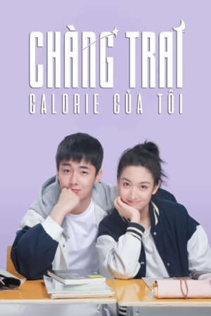 Xem phim Chàng Trai Calorie Của Tôi  - My Calorie Boy (2022)